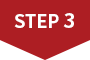 STEP 3
