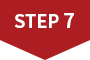 STEP 7